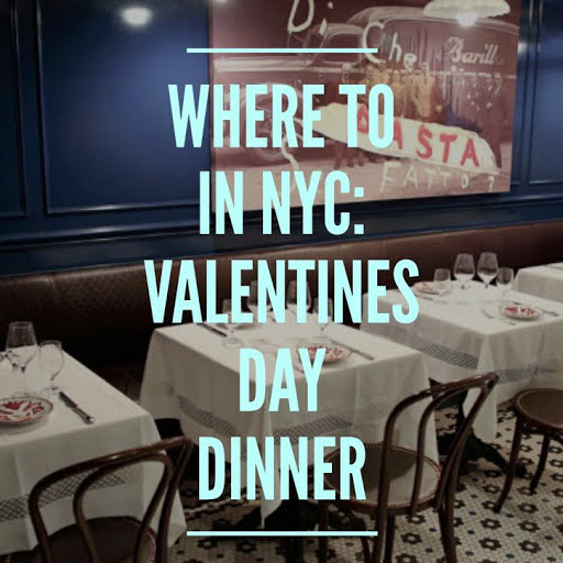 Where To In NYC: Valentines Day Dinner 2018
