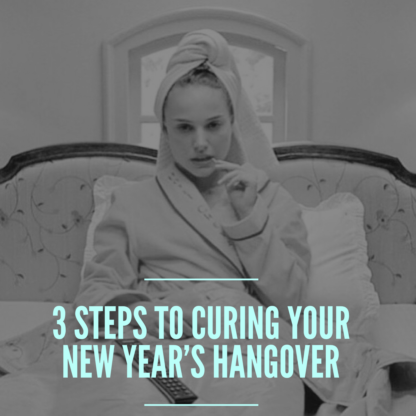 3 Steps To Curing Your New Year's Hangover