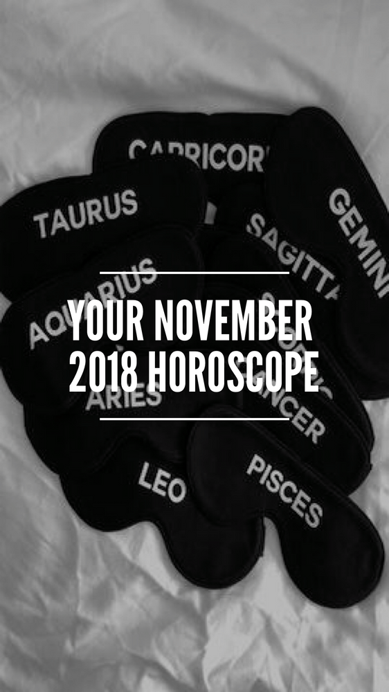 Your November 2018 Horoscope