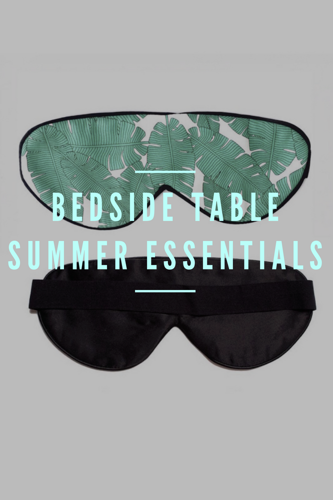 Bedside Table Summer Essentials