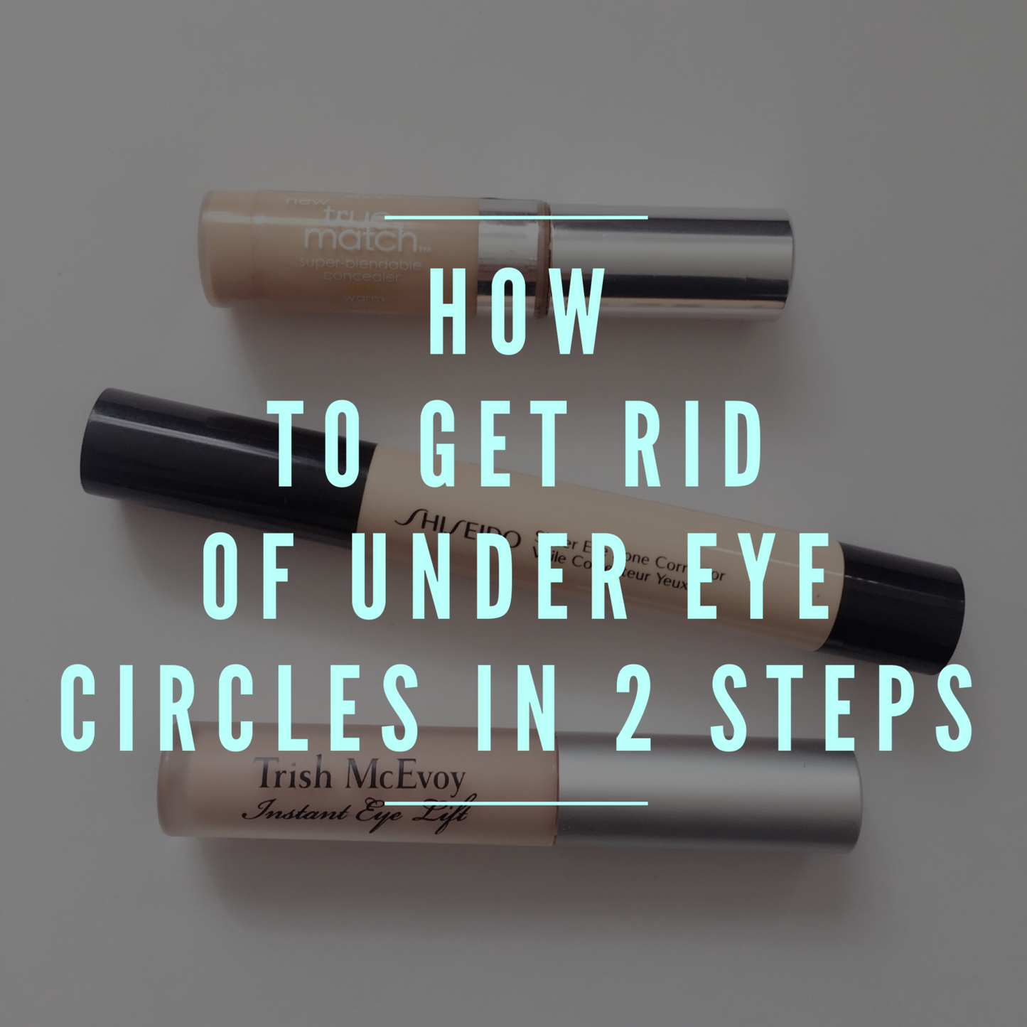 How To Get Rid Of Under Eye Circles In 2 Steps