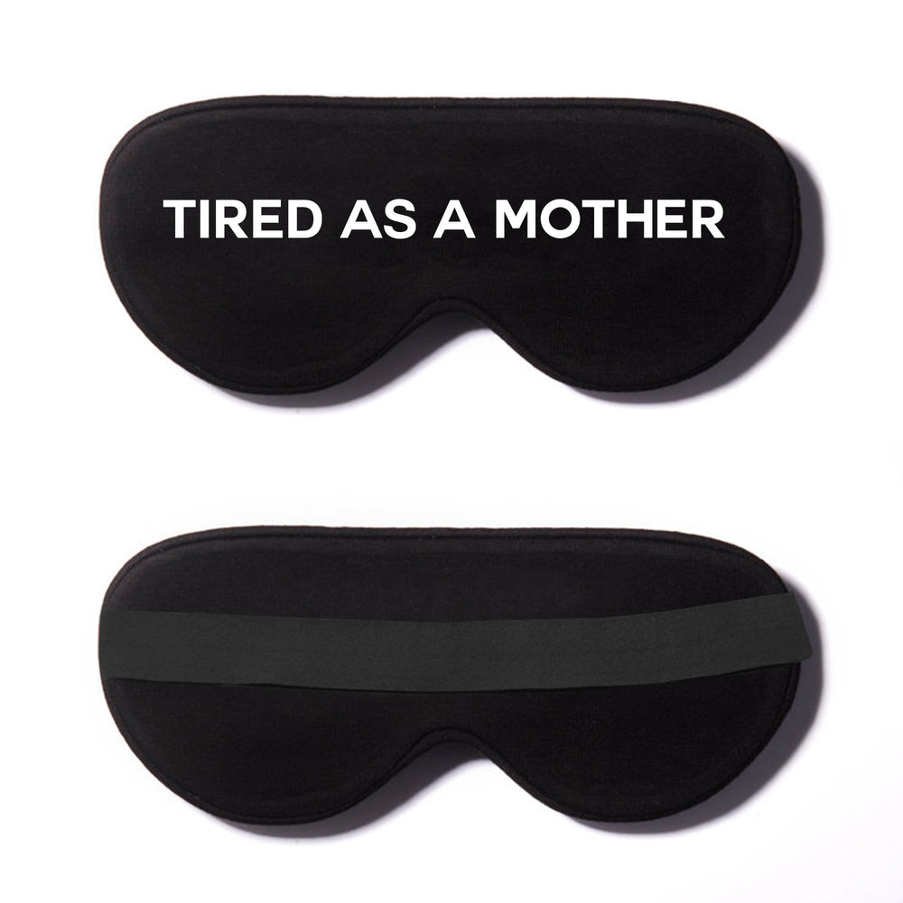 Tired As A Mother Cotton Lux Sleep Mask